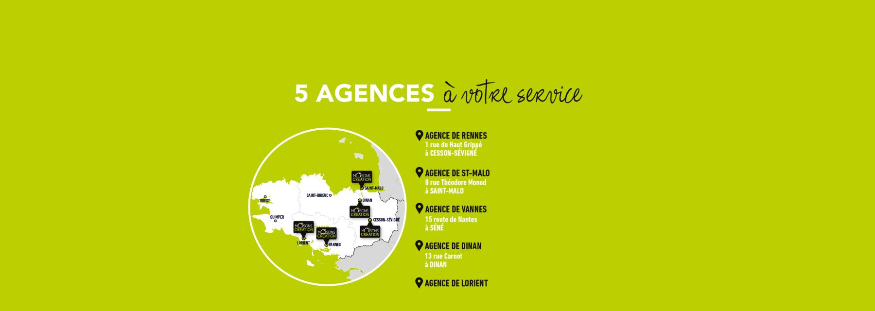 5 agences à votre service